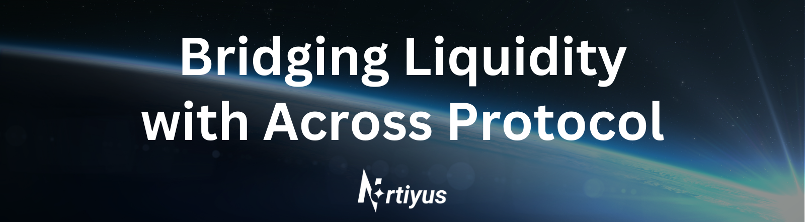 Bridging Liquidity with Across Protocol